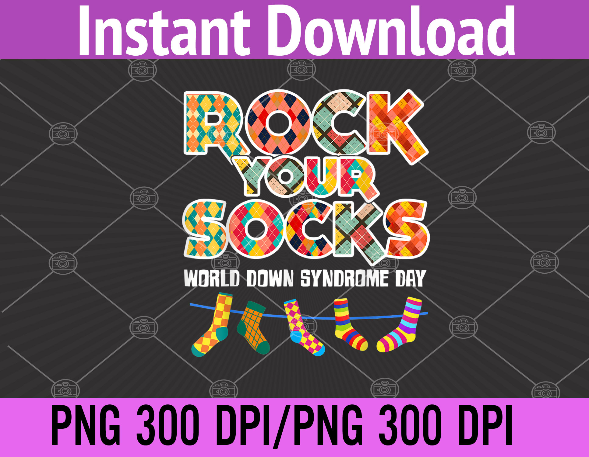 World Down Syndrome Day Rock Your Socks Awareness PNG Digital Download