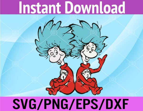 Thing 1 and Thing 2, Dr Seuss, Svg, Png, Eps, Dxf files – HUNGRYSVG